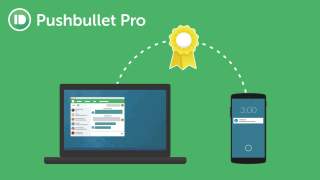 Pushbullet Announces Paid Pro Version, Monthly Fee for “Features Worth Paying For”