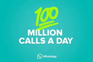 WhatsApp Users Place 100 Million Calls Every Day