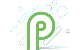 Android P Developer Preview 2 Now Available!