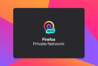 Firefox Private Network VPN Beta Reaches Android, But You Need an Invite