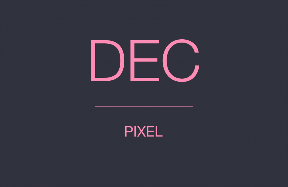 DECEMBER PIXEL UPDATE