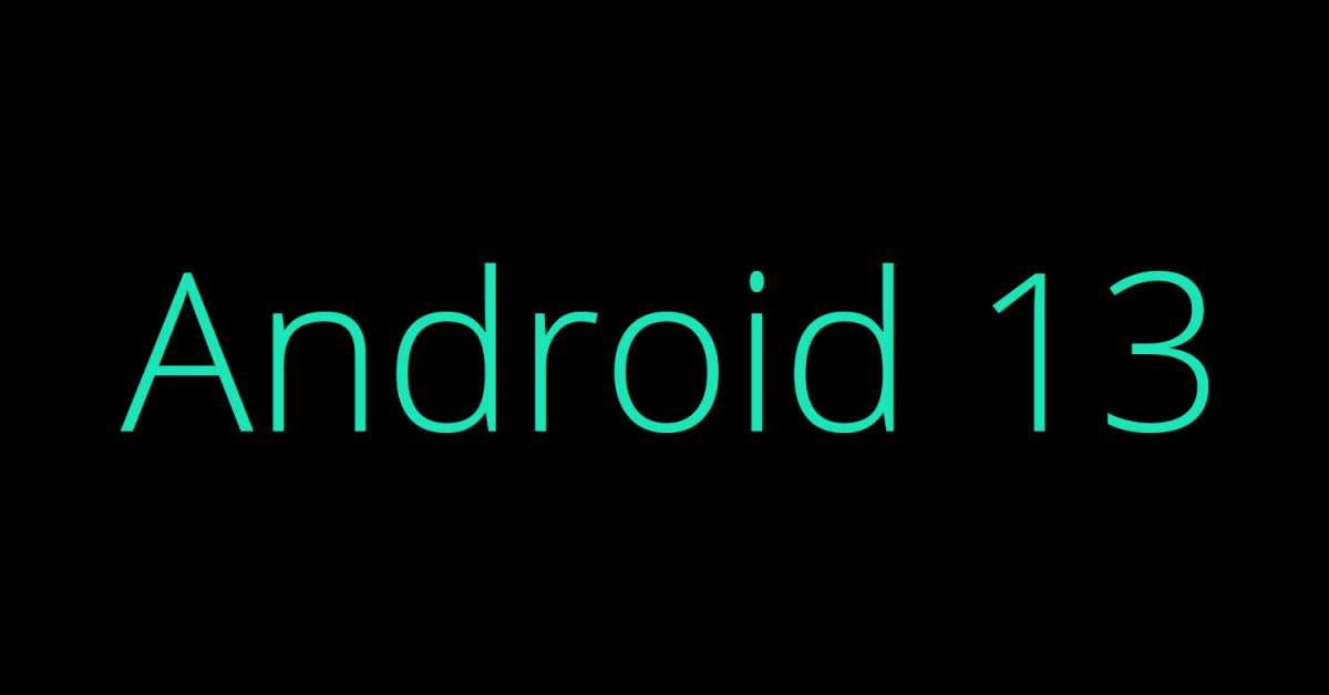 We Got a Surprise Android 13 Codename Reveal