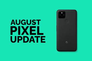 August 2021 Android Security Update Now Available for Google Pixel Phones