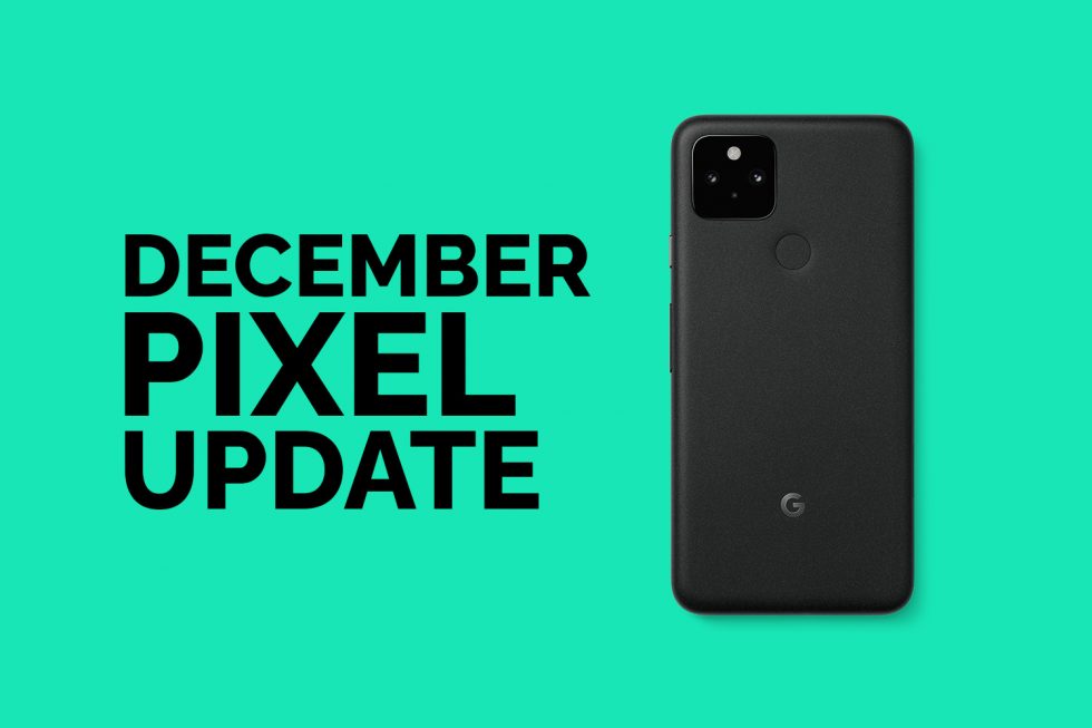 GOOGLE PIXEL DECEMBER UPDATE