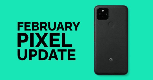 The Google Pixel 6 February Update is Here - Vimarsana News