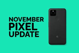 November 2021 Android Security Update Now Available for Google Pixel Phones