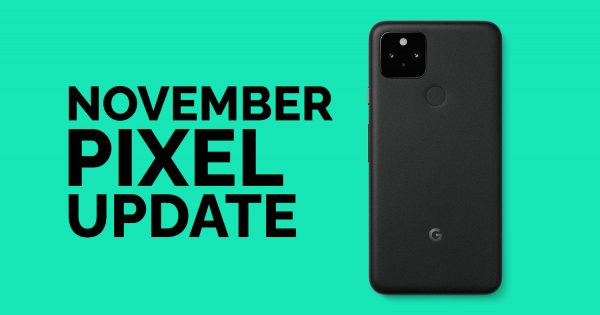 The November, First Android 12, and First Pixel 6 Update is Here - Vimarsana News