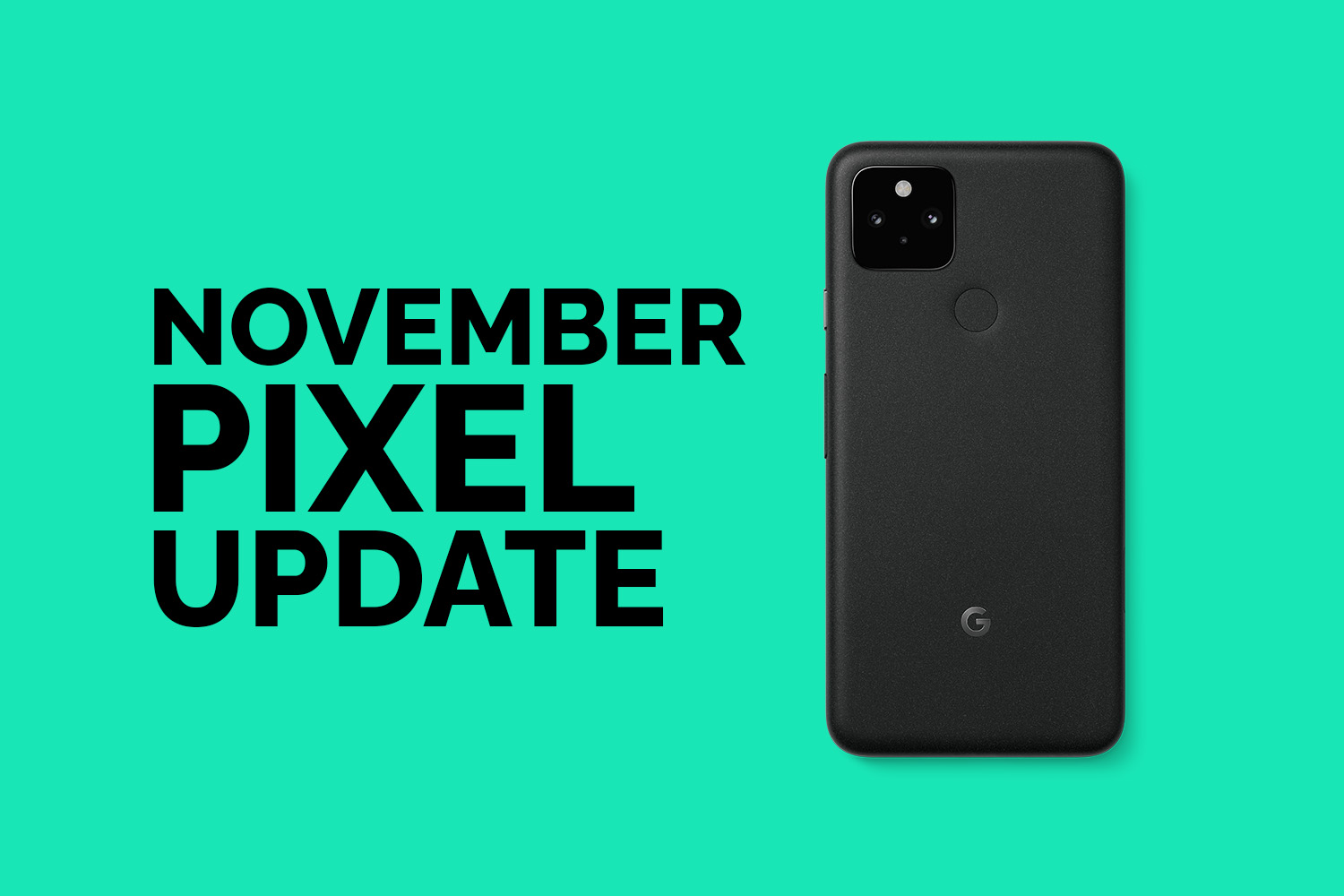 The November, First Android 12, and First Pixel 6 Update is Here