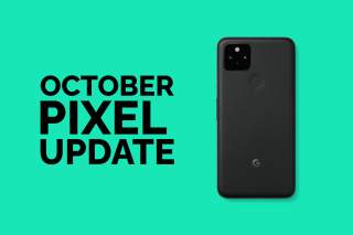 October 2021 Android Security Update Now Available for Google Pixel Phones