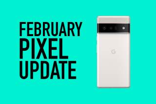 February 2022 Android Security Update Now Available for Google Pixel Phones