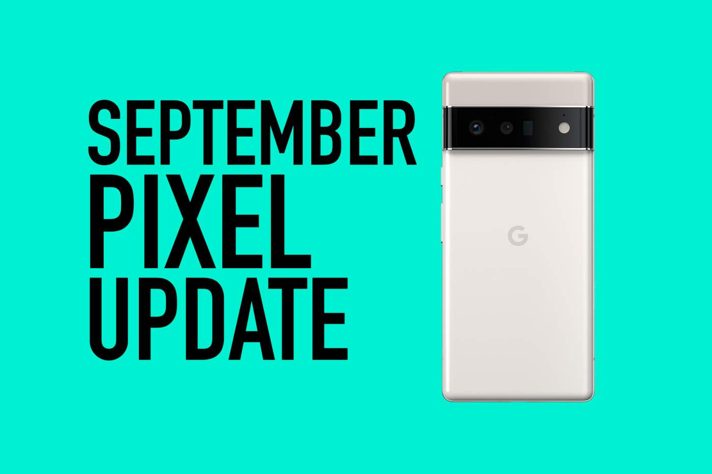September 2022 Android Security Update Available for Google Pixel Phones