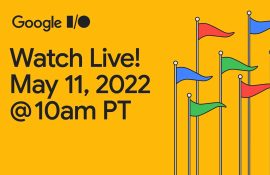 Google IO 2022 Keynote Time
