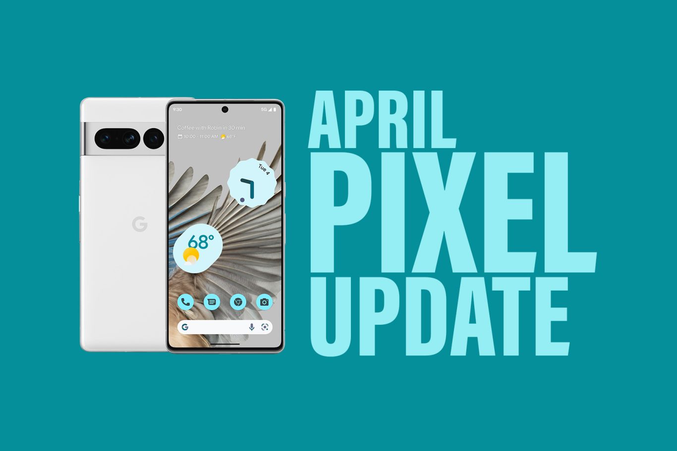 April 2023 Android Security Update Available for Google Pixel Phones