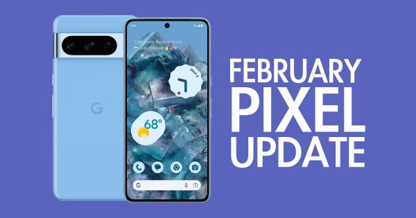 بهروزرسانی فوریه تلفن Google Pixel شما رسید بهروزرسانی فوریه تلفن Google Pixel شما رسید