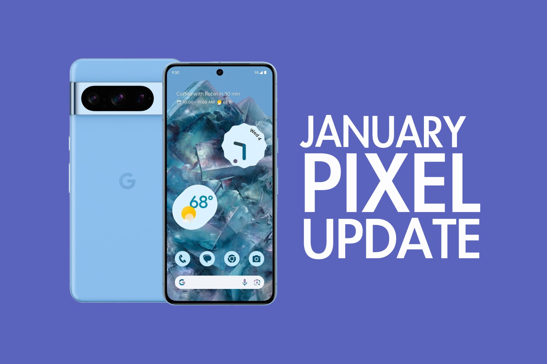 Your Google Pixel Phone's January Update Arrived