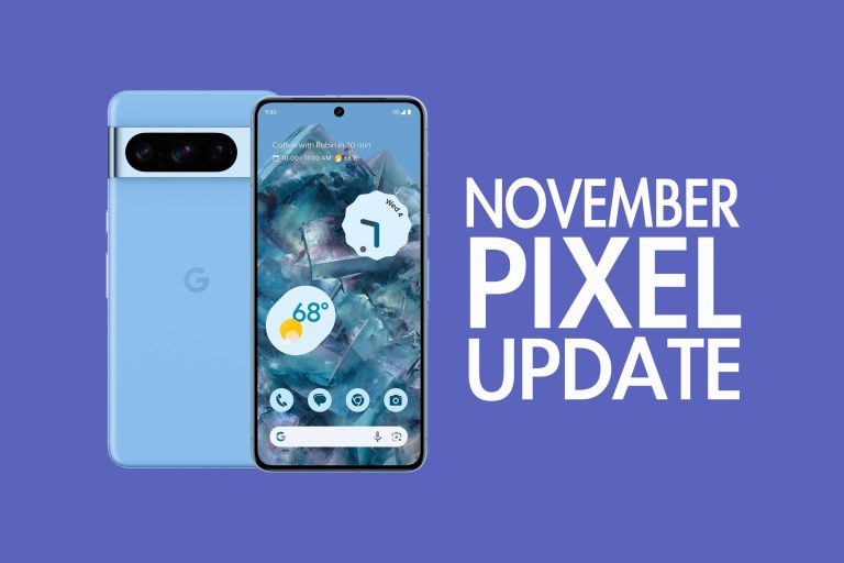 Your Google Pixel Phone's November Update Arrived