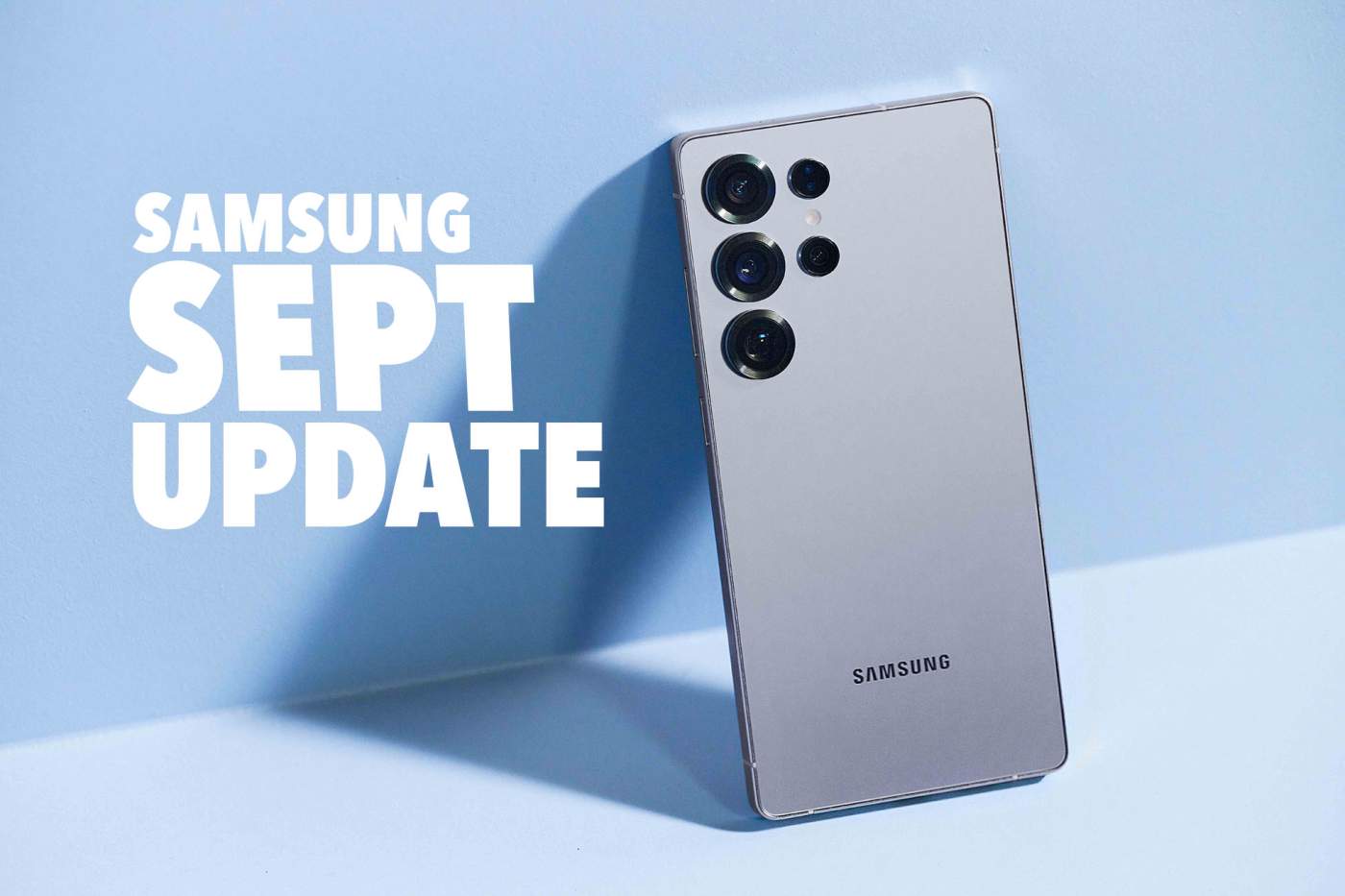 Samsung September Updates Roll Out to These Devices