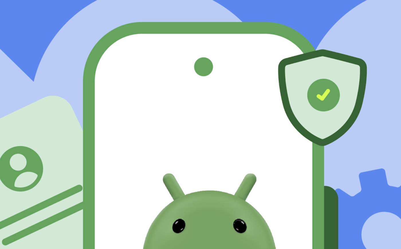 Google to Verify Developers Before Their Apps Can Install on Your Android Device