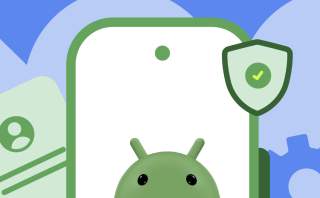 Google to Verify Developers Before Their Apps Can Install on Your Android Device