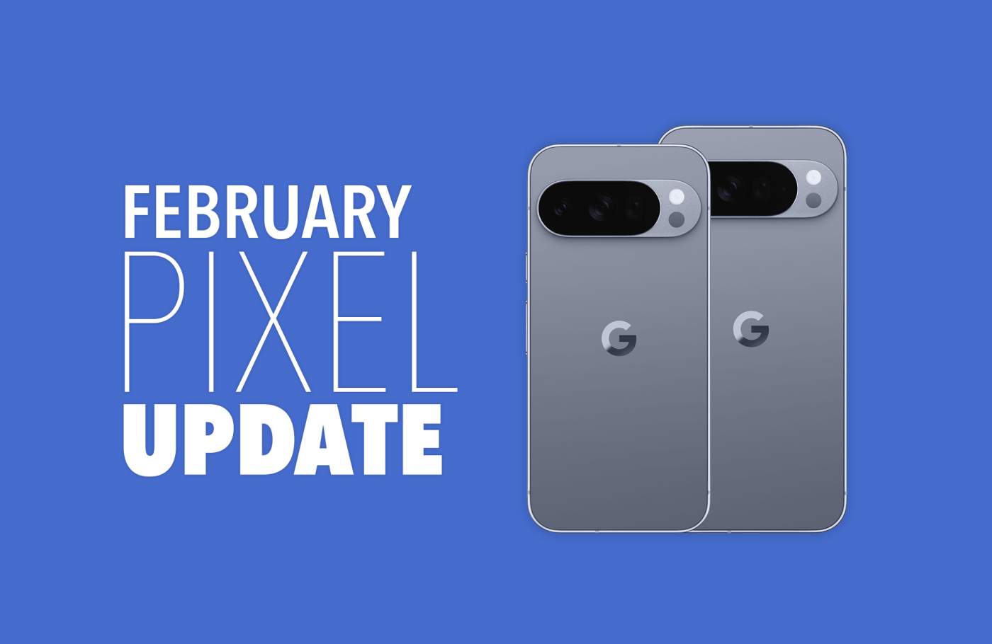 2026 February Pixel Update Available for Your Pixel Phone