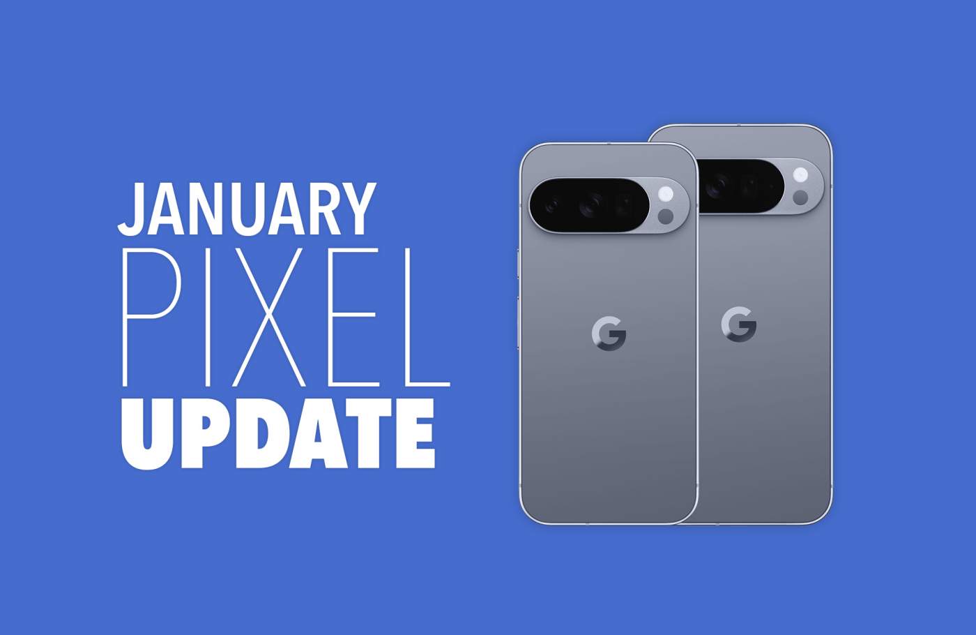 2026 January Pixel Update Available for Your Pixel Phone