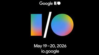 Google I/O 2026 Will Take Place May 19-20