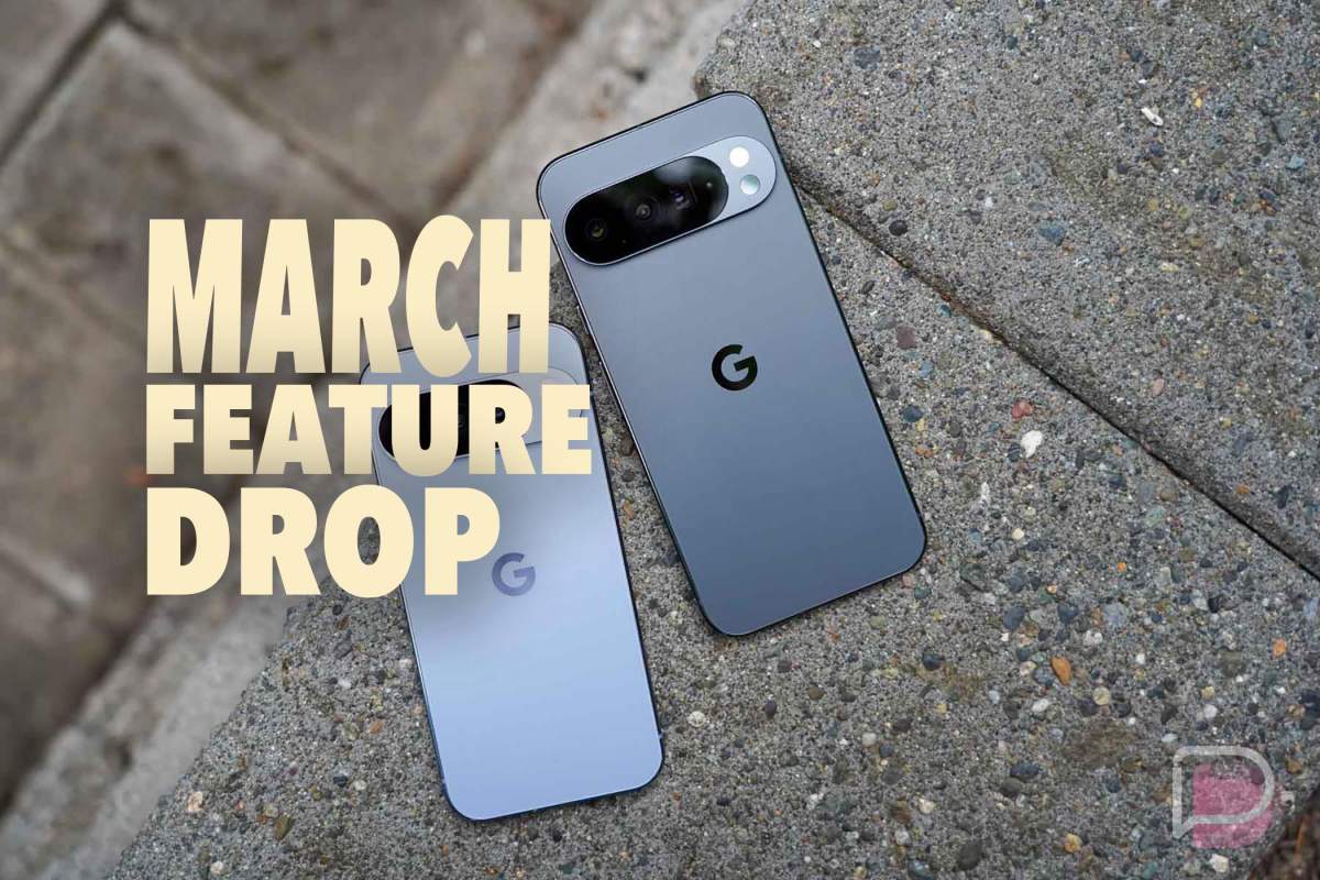 March Pixel Feature Drop Arriving With 12+ New Features